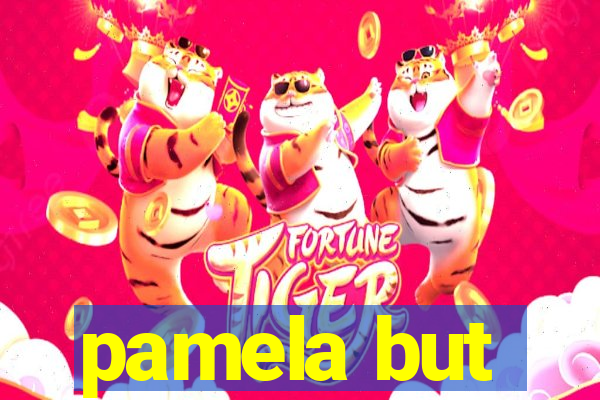 pamela but